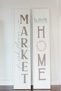 Fresh Flower Market & Welcome to our Home Porch Sign