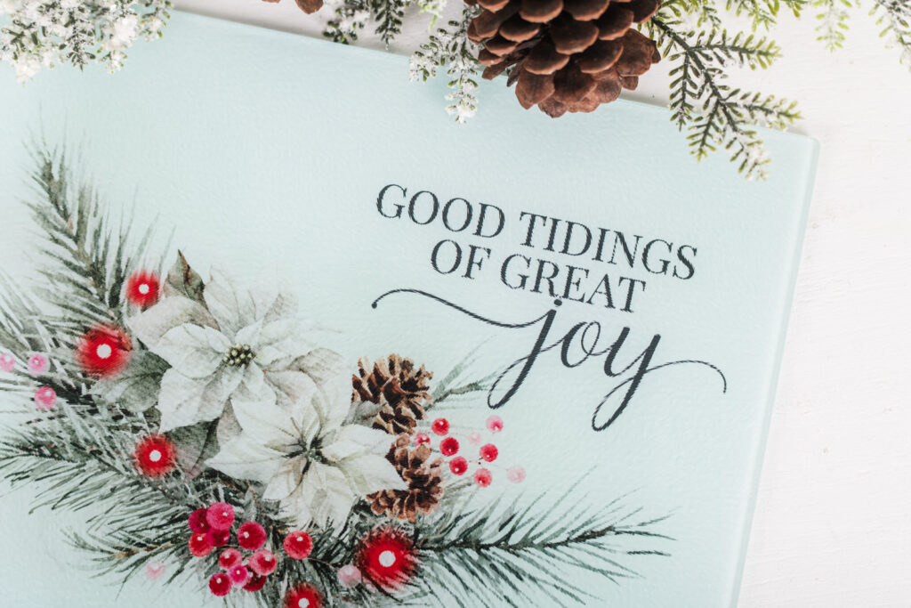 glass cutting board for Christmas with scripture from Luke 2:10
